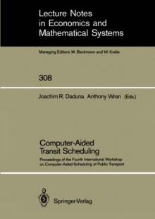 Computer-Aided Transit Scheduling : Proceedings of the Fourth International Workshop on Computer-Aided Scheduling of Public Transport