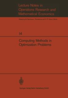 Computing Methods in Optimization Problems : Papers presented at the 2nd International Conference on Computing Methods in Optimization Problems, San Remo, Italy, September 9-13, 1968