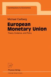 European Monetary Union : Theory, Evidence, and Policy