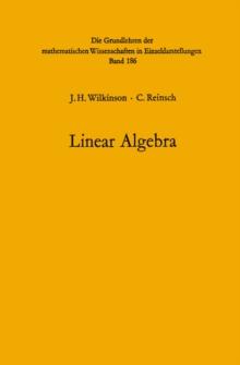 Handbook for Automatic Computation : Volume II: Linear Algebra