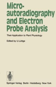 Microautoradiography and Electron Probe Analysis : Their Application to Plant Physiology