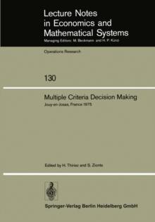 Multiple Criteria Decision Making : Proceedings of a Conference Jouy-en-Josas, France May 21-23, 1975