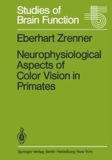 Neurophysiological Aspects of Color Vision in Primates : Comparative Studies on Simian Retinal Ganglion Cells and the Human Visual System