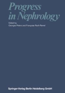 Progress in Nephrology : Proceedings of the Vth Symposium of the "Gesellschaft fur Nephrologie", held in Lausanne (Switzerland) 21-23 September 1967