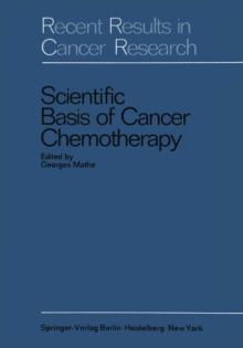 Scientific Basis of Cancer Chemotherapy