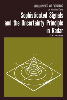 Sophisticated Signals and the Uncertainty Principle in Radar