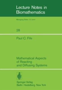 Mathematical Aspects of Reacting and Diffusing Systems