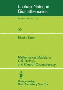 Mathematical Models in Cell Biology and Cancer Chemotherapy