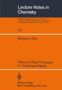 Theory of Rate Processes in Condensed Media