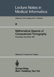 Mathematical Aspects of Computerized Tomography : Proceedings, Oberwolfach, February 10-16, 1980