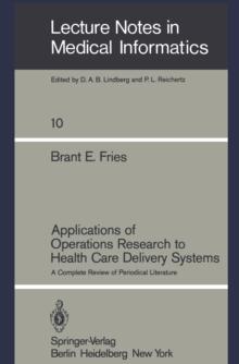 Applications of Operations Research to Health Care Delivery Systems : A Complete Review of Periodical Literature