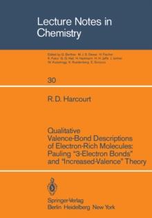 Qualitative Valence-Bond Descriptions of Electron-Rich Molecules: Pauling "3-Electron Bonds" and "Increased-Valence" Theory : Pauling "3-Electron Bonds" and "Increased-Valence" Theory