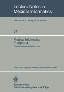 Medical Informatics Europe 84 : Proceedings, Brussels, Belgium, September 10-13, 1984