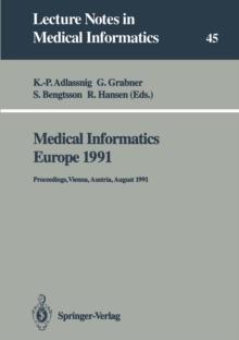 Medical Informatics Europe 1991 : Proceedings, Vienna, Austria, August 19-22, 1991