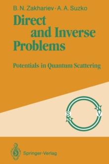 Direct and Inverse Problems : Potentials in Quantum Scattering