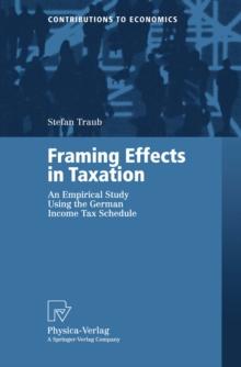 Framing Effects in Taxation : An Empirical Study Using the German Income Tax Schedule