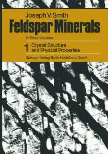 Feldspar Minerals : Crystal Structure and Physical Properties 1