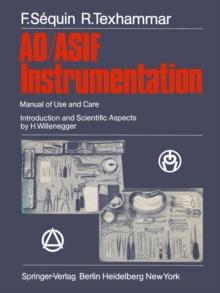 AO/ASIF Instrumentation : Manual of Use and Care