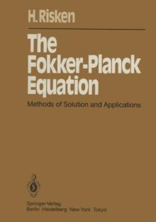 The Fokker-Planck Equation : Methods of Solution and Applications