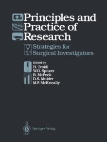 Principles and Practice of Research : Strategies for Surgical Investigators