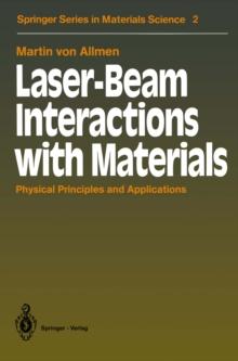 Laser-Beam Interactions with Materials : Physical Principles and Applications