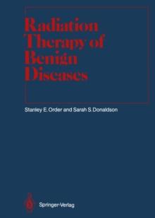 Radiation Therapy of Benign Diseases : A Clinical Guide