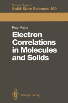 Electron Correlations in Molecules and Solids