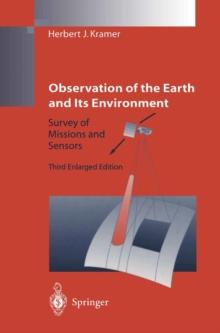 Observation of the Earth and Its Environment : Survey of Missions and Sensors