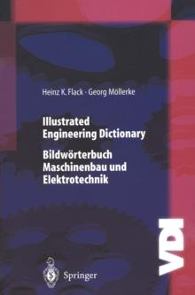 Illustrated Engineering Dictionary : Bildworterbuch Maschinenbau und Elektrotechnik Englisch/Deutsch - Deutsch/Englisch