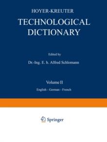 Technological Dictionary : Volume II English - German - French