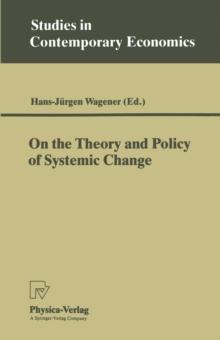 On the Theory and Policy of Systemic Change