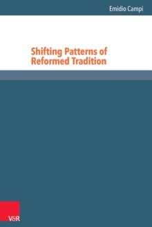 Shifting Patterns of Reformed Tradition