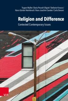 Religion and Difference : Contested Contemporary Issues