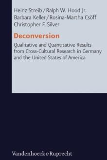 Deconversion : Qualitative and Quantitative Results from Cross-Cultural Research in Germany and the United States of America