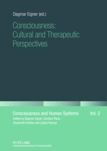 Consciousness: Cultural and Therapeutic Perspectives