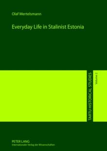 Everyday Life in Stalinist Estonia