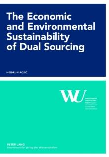 The Economic and Environmental Sustainability of Dual Sourcing