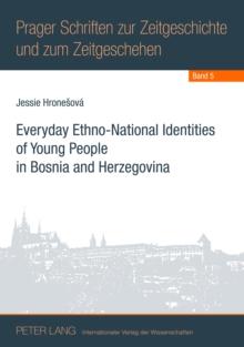 Everyday Ethno-National Identities of Young People in Bosnia and Herzegovina