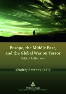 Europe, the Middle East, and the Global War on Terror : Critical Reflections