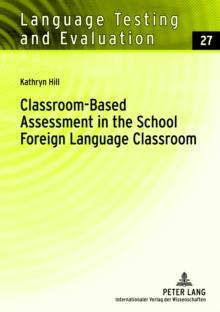 Classroom-Based Assessment in the School- Foreign Language Classroom