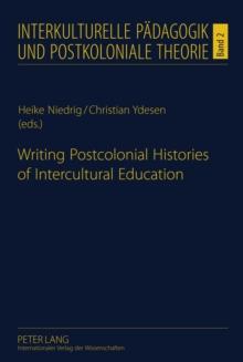 Writing Postcolonial Histories of Intercultural Education