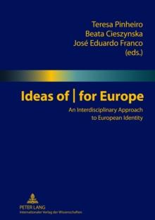 Ideas of | for Europe : An Interdisciplinary Approach to European Identity