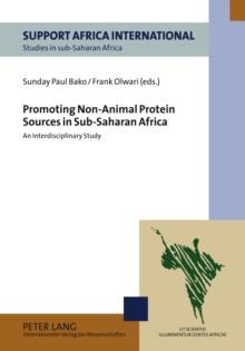 Promoting Non-Animal Protein Sources in Sub-Saharan Africa : An Interdisciplinary Study