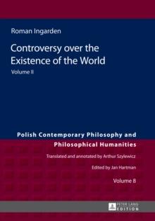 Controversy over the Existence of the World : Volume II