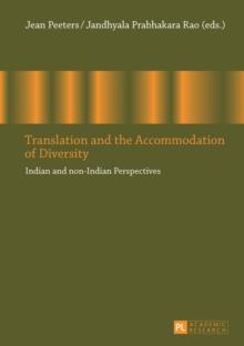 Translation and the Accommodation of Diversity : Indian and non-Indian Perspectives