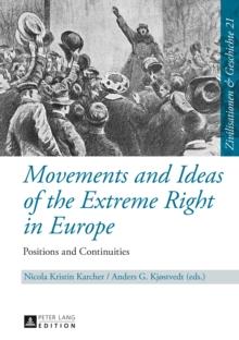 Movements and Ideas of the Extreme Right in Europe : Positions and Continuities