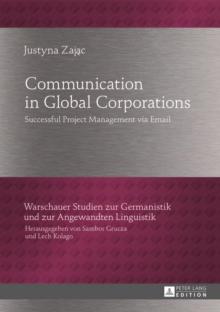 Communication in Global Corporations : Successful Project Management via Email