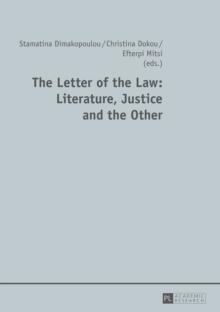 The Letter of the Law: Literature, Justice and the Other