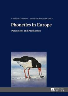 Phonetics in Europe : Perception and Production