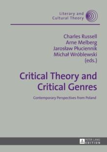 Critical Theory and Critical Genres : Contemporary Perspectives from Poland